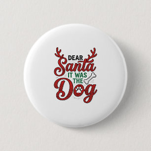 Lieber Weihnachtsmann, es war das Hunde-Weihnachts Button