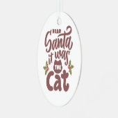 Lieber Weihnachtsmann, es war das Katzendesign Ornament Aus Metall (Vorderseite links)