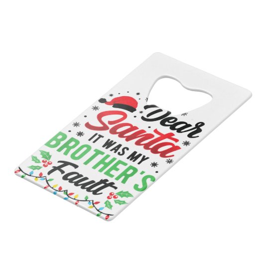 Lieber Weihnachtsmann, es war der Fehler meines Br Geldbeutel Flaschenöffner (Vorderseite Schrägansicht)