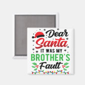 Lieber Weihnachtsmann, es war der Fehler meines Br Magnet (Vorderseite/Rückseite)