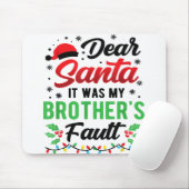 Lieber Weihnachtsmann, es war der Fehler meines Br Mousepad (Mit Mouse)