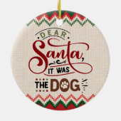 Lieber Weihnachtsmann, es war der Hund - Funny Chr Keramik Ornament (Hinten)