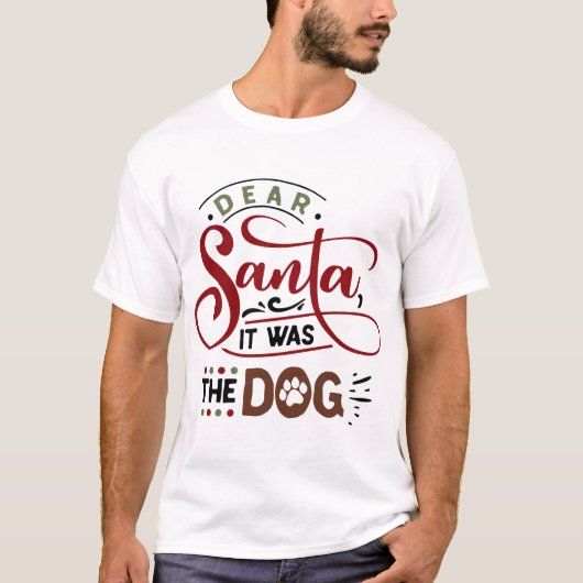 Lieber Weihnachtsmann, es war der Hund | Funny Xma T-Shirt (Vorderseite)