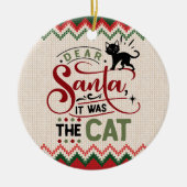 Lieber Weihnachtsmann, es war die Katze - Funny Ch Keramik Ornament (Vorne)