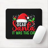 Lieber Weihnachtsmann, es war die Katze Matching F Mousepad (Mit Mouse)