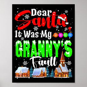 Lieber Weihnachtsmann, es war die Schuld meiner Om Poster