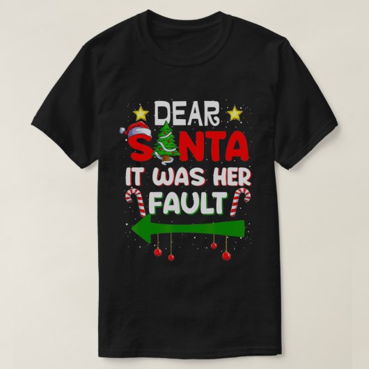 Lieber Weihnachtsmann, es war ihr Fehler, seine un T-Shirt (Design vorne)