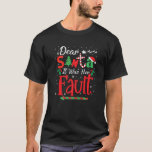 Lieber Weihnachtsmann, es war ihr Fehler Weihnacht T-Shirt<br><div class="desc">Lieber Weihnachtsmann,  es war ihr Fehler Weihnachten Matching Paare.</div>