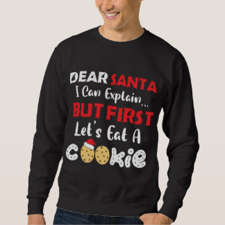 Lieber Weihnachtsmann essen Ein Keks Funny Christm Sweatshirt