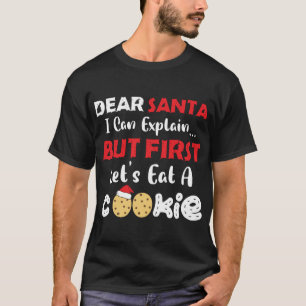 Lieber Weihnachtsmann essen Ein Keks Funny Christm T-Shirt