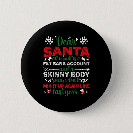 Lieber Weihnachtsmann Fett Bankkonto Dünner Körper Button (Vorderseite)