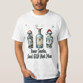 Lieber Weihnachtsmann, Gin Not Men - Funny Christm T-Shirt