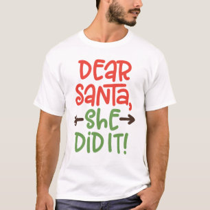 Lieber Weihnachtsmann hat Weihnachtsfeiertag T - S T-Shirt