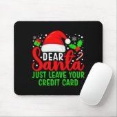 Lieber Weihnachtsmann hinterlasse einfach deine Kr Mousepad (Mit Mouse)