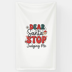 Lieber Weihnachtsmann, hör auf mich zu beurteilen Banner