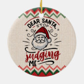 Lieber Weihnachtsmann, hör auf, mir zu urteilen -  Keramik Ornament (Hinten)