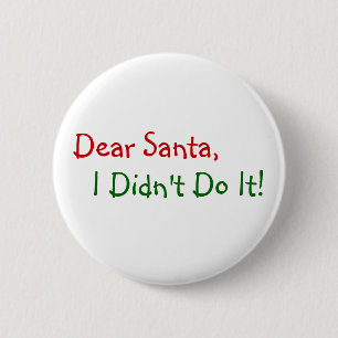 Lieber Weihnachtsmann, ich habe es nicht getan - W Button