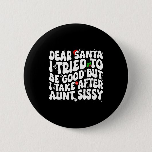 Lieber Weihnachtsmann, ich habe versucht, brav zu  Button (Vorderseite)