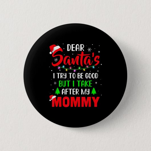 Lieber Weihnachtsmann, ich habe versucht, brav zu Button (Vorderseite)
