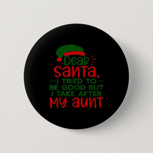 Lieber Weihnachtsmann, ich habe versucht, brav zu Button (Vorderseite)