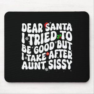 Lieber Weihnachtsmann, ich habe versucht, brav zu  Mousepad