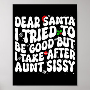 Lieber Weihnachtsmann, ich habe versucht, brav zu Poster