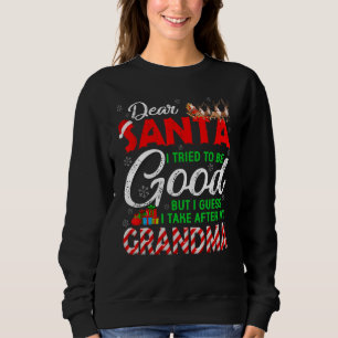 Lieber Weihnachtsmann, ich habe versucht, brav zu Sweatshirt