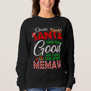 Lieber Weihnachtsmann, ich habe versucht, brav zu  Sweatshirt