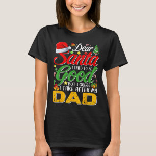 Lieber Weihnachtsmann, ich habe versucht, brav zu T-Shirt