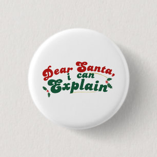 Lieber Weihnachtsmann, ich kann erklären - Funny C Button