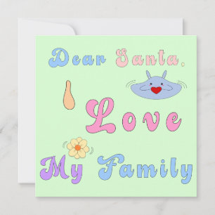 Lieber Weihnachtsmann, ich liebe meine Familie S Feiertagskarte