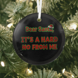 Lieber Weihnachtsmann, ich sage hart Nein | Weihna Ornament Aus Glas