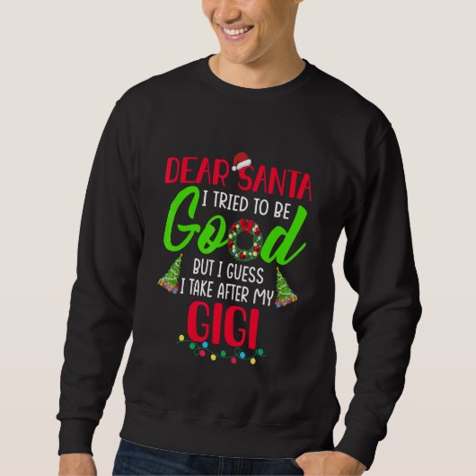 Lieber Weihnachtsmann, ich versuche brav zu sein, Sweatshirt (Vorderseite)