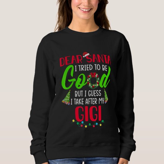 Lieber Weihnachtsmann, ich versuche brav zu sein, Sweatshirt (Vorderseite)