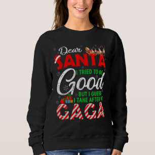 Lieber Weihnachtsmann Ich versuchte, gut zu sein, Sweatshirt