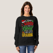 Lieber Weihnachtsmann Ich versuchte, gut zu sein, Sweatshirt (Vorne ganz)