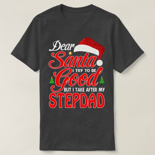 Lieber Weihnachtsmann Ich versuchte, gut zu sein, T-Shirt (Design vorne)