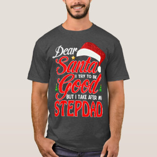 Lieber Weihnachtsmann Ich versuchte, gut zu sein, T-Shirt