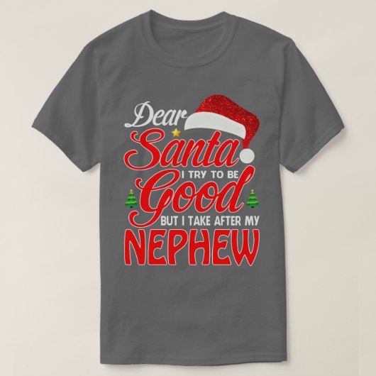Lieber Weihnachtsmann Ich versuchte, gut zu sein, T-Shirt (Design vorne)