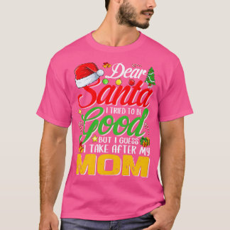 Lieber Weihnachtsmann Ich versuchte, gut zu sein,  T-Shirt