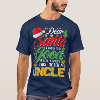 Lieber Weihnachtsmann Ich versuchte, gut zu sein,  T-Shirt
