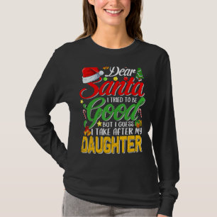Lieber Weihnachtsmann Ich versuchte, gut zu sein, T-Shirt