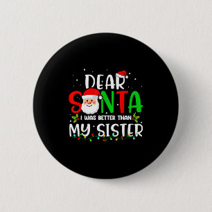 Lieber Weihnachtsmann, ich war besser als meine Sc Button