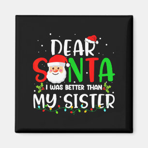 Lieber Weihnachtsmann, ich war besser als meine Sc Magnet