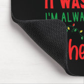 Lieber Weihnachtsmann, ich war es nicht. Ich bin i Mousepad (Ecke)