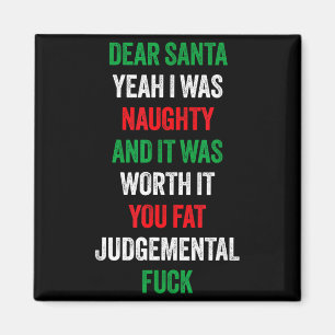 Lieber Weihnachtsmann, ich war unartig und es ist Magnet