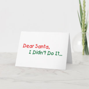 Lieber Weihnachtsmann, ich war's nicht - Lustiger  Feiertagskarte