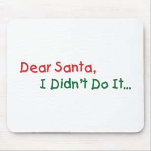 Lieber Weihnachtsmann, ich war's nicht - Lustiger  Mousepad