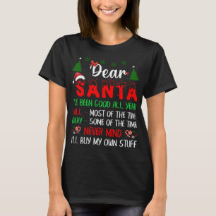 Lieber Weihnachtsmann, ich werde meinen eigenen St T-Shirt