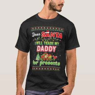 Lieber Weihnachtsmann, ich werde meinen Papa gegen T-Shirt
